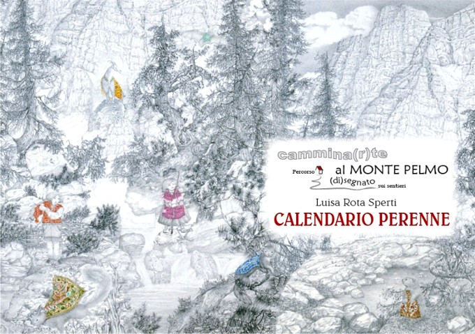 Luisa Rota Sperti - Calendario Perenne al Monte Pelmo