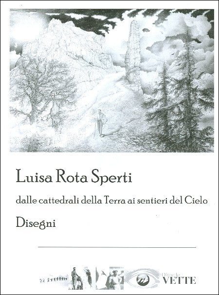 Luisa Rota Sperti - Dalle Cattedrali della Terra ai sentieri del Cielo