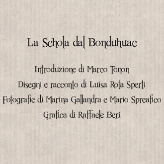 Luisa Rota Sperti - La Schola del Bonduhãc